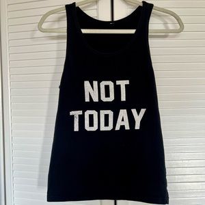 “Not Today” Black Tank Top (size S)
